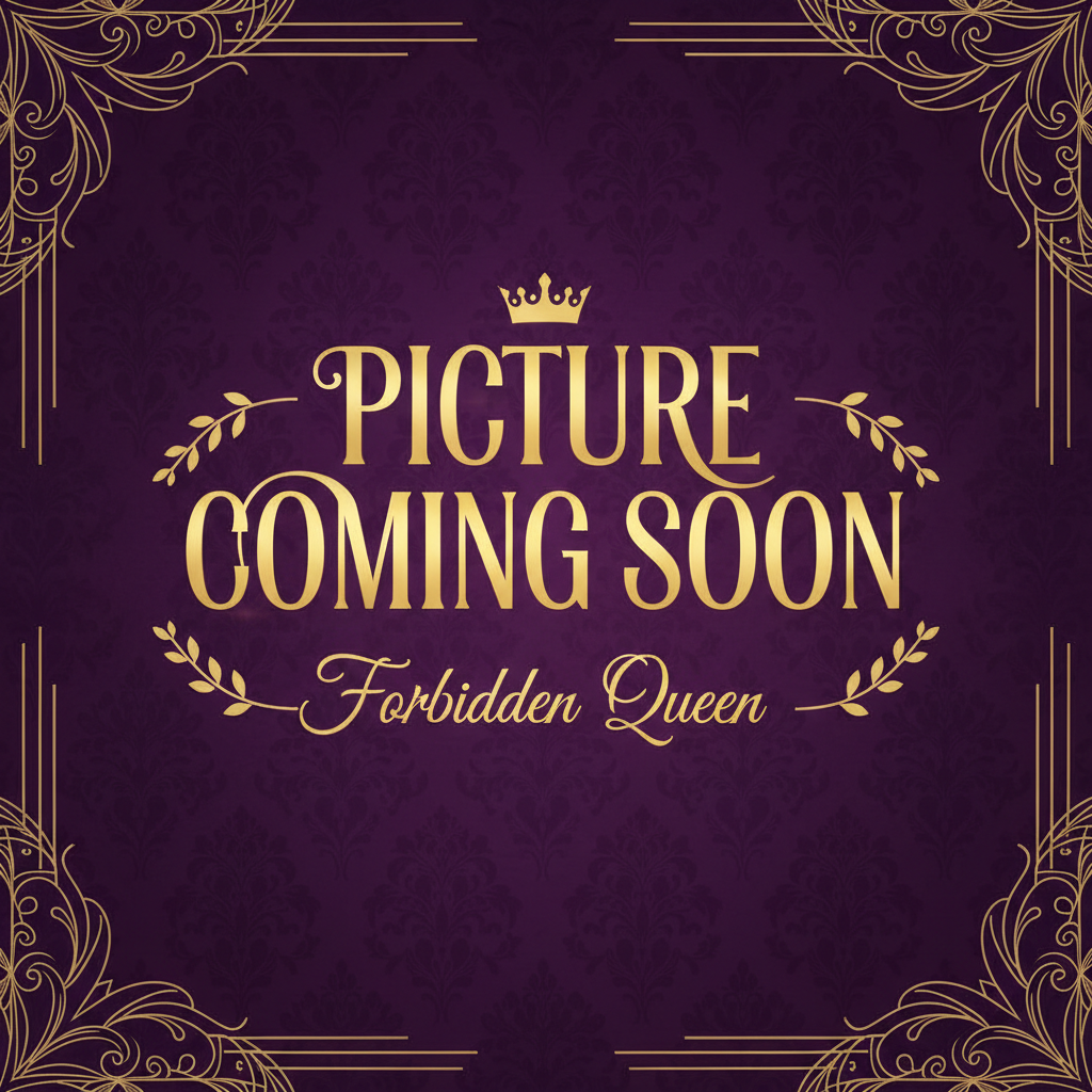 Picture Coming Soon - Forbidden Queen